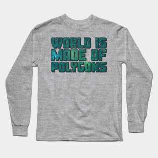 World Is Made Of Polygons Colorful Long Sleeve T-Shirt